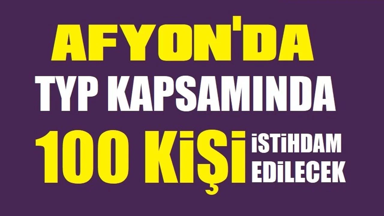 İŞKUR'dan Afyonkarahisar'daki Okullara 100 Geçici Personel Alımı