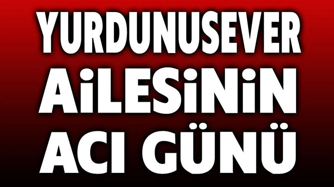 Yurdunusever Ailesinin Acı Kaybı: Cemile Yurdunusever Vefat Etti