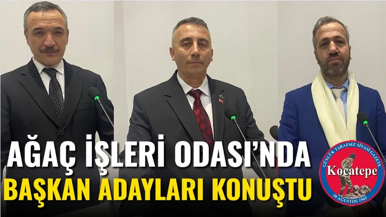 Ağaç İşleri Odası Genel Kurulu’nda Adaylar Kürsüye Çıktı: “Kazanan Esnaf Olacak”