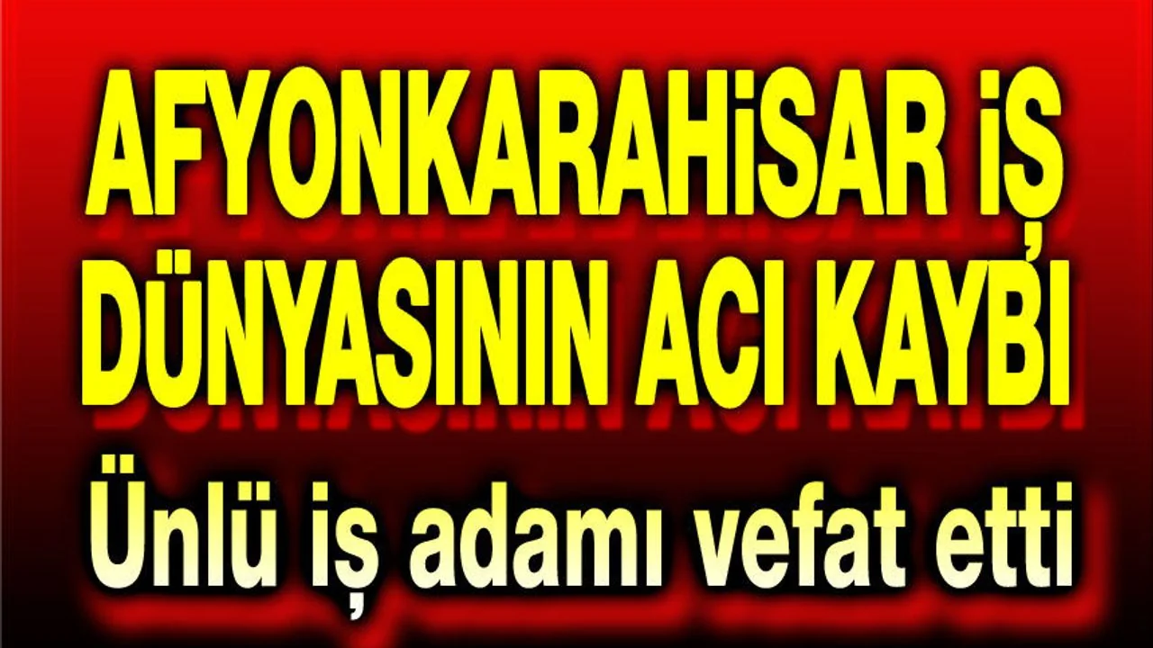 İkbal'in Kurucu İsmi Yakup Evren Hayatını Kaybetti