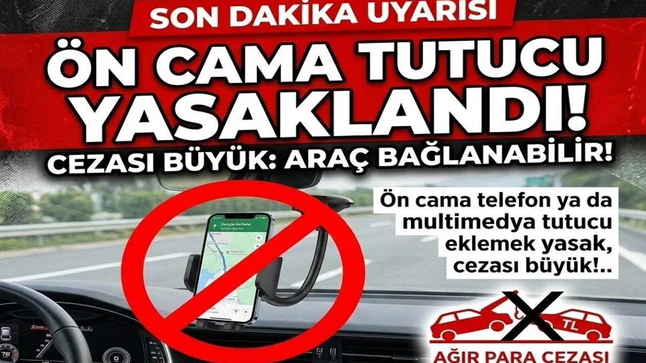 Sürücülerin Dikkatine: Ön Cama Telefon Sabitlemenin Cezası 21 Bin TL'ye Çıktı
